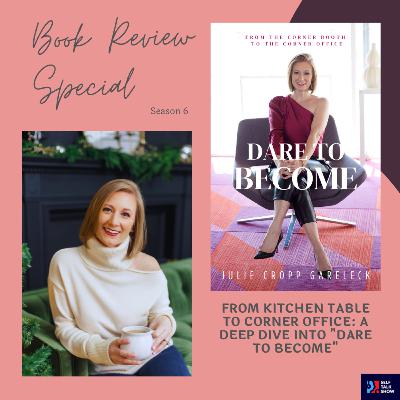 From Kitchen Table to Corner Office: A Deep Dive into "Dare to Become"