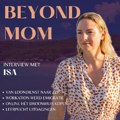#15 Isa kocht online haar droomhuis op Curaçao, vertelt over het opzeggen van haar baan en alle struggles met de leerplicht.