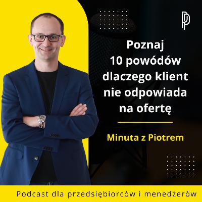 Dlaczego klient nie odpowiada na ofertę? 10 powodów, które musisz znać