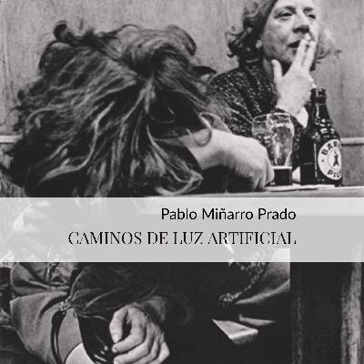 CAMINOS DE LUZ ARTIFICIAL - XVIII. el amor después de Frank Zappa