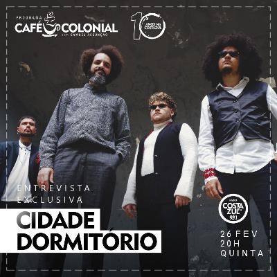 CAFÉ COLONIAL com CIDADE DORMITÓRIO CAFÉ COLONIAL com CIDADE DORMITÓRIO