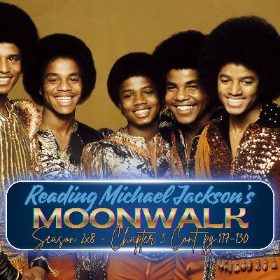 S2x8 "Moonwalk" Ch. 3, p. 117-130 S2x8 "Moonwalk" Ch. 3, p. 117-130