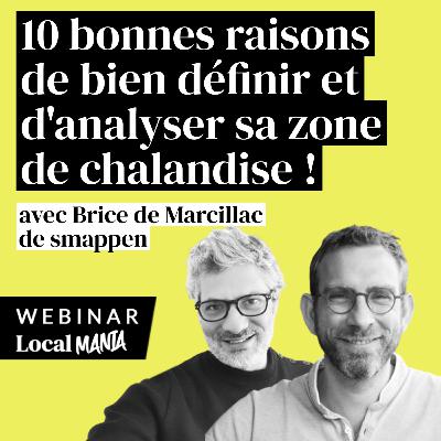 #10 Les bonnes raisons de définir et d'analyser sa zone de chalandise