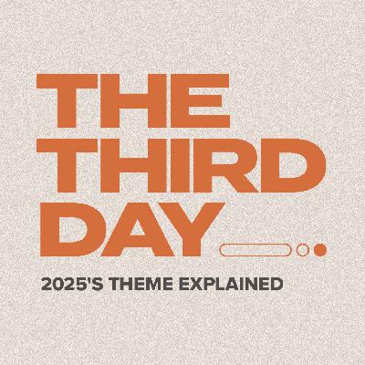 #25: The Third Day #25: The Third Day