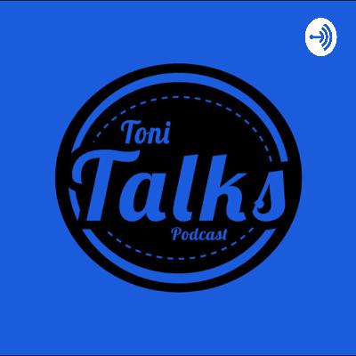 Toni Talks: Episode 3 (Valentines Day Special)