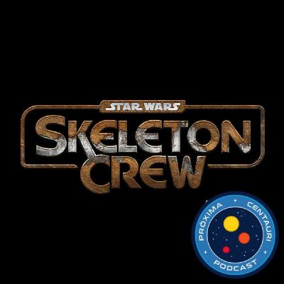 Cap 35. Skeleton Crew T1. Con Jairo dsn y Gin Martell