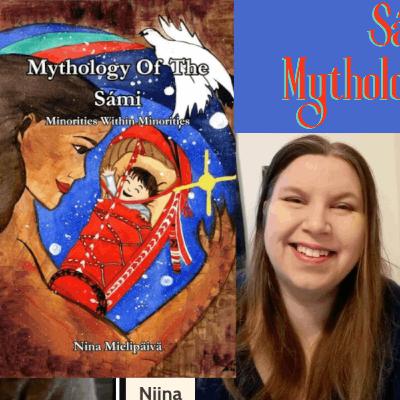 Mythology of the Sámi: Spirits & Shamans of the Arctic Circle w/ Niina Mielipaiva Mythology of the Sámi: Spirits & Shamans of the Arctic Circle w/ Niina Mielipaiva