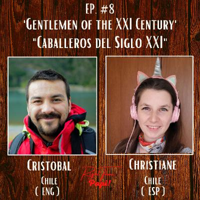 ESP: "Caballeros del Siglo XXI" | Ep. #8 ESP: "Caballeros del Siglo XXI" | Ep. #8