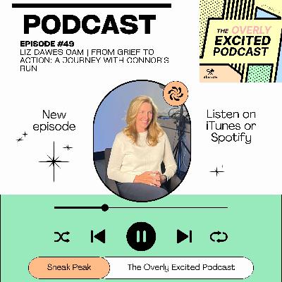 #49 Liz Dawes OAM | From Grief to Action: A Journey with Connor's Run #49 Liz Dawes OAM | From Grief to Action: A Journey with Connor's Run