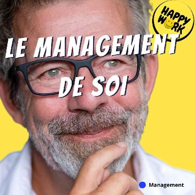 Le management de soi : tout commence par là