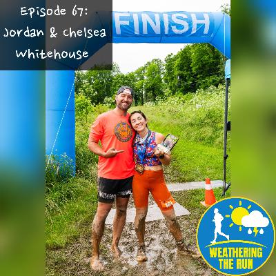 E67: Chelsea & Jordan Whitehouse, two teachers and parents enduring tough races & elements while juggling life