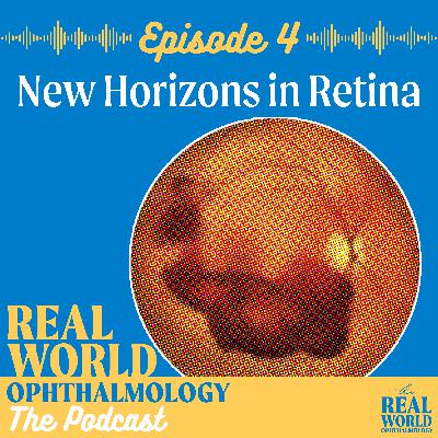 New Horizons in Retina