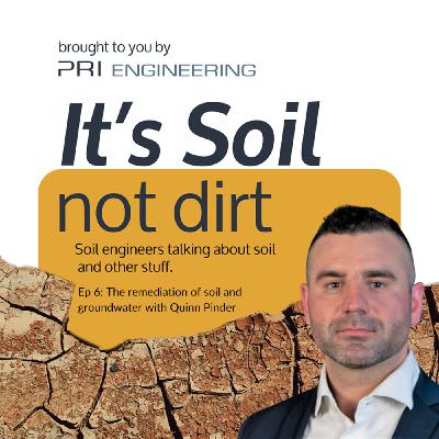 The remediation of soil and groundwater with Quinn Pinder