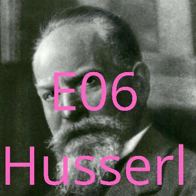 E06 Husserl E06 Husserl