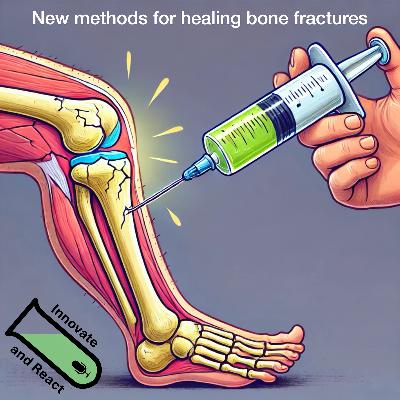 New methods for healing bone fractures