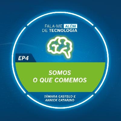 SOMOS O QUE COMEMOS SOMOS O QUE COMEMOS