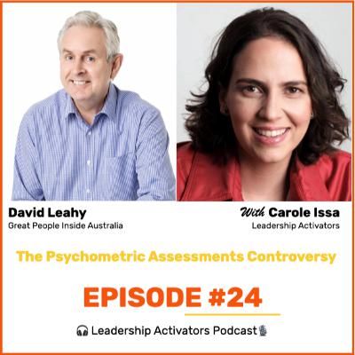 The Psychometric Assessments Controversy: Are They the Key or Just a Lock? | David Leahy | Leadership Activators Global Edition #24 The Psychometric Assessments Controversy: Are They the Key or Just a Lock? | David Leahy | Leadership Activators Global Edition #24