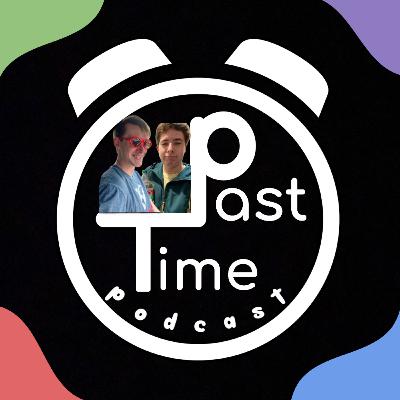 PastTime Podcast: Why psychology sucks!!