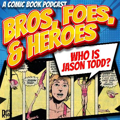 Who Is Jason Todd?
