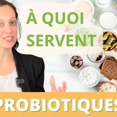 Les avantages des probiotiques