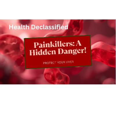 The Dark Truth About Painkillers