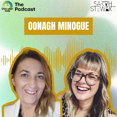 S2, Ep5: Oonagh Minogue S2, Ep5: Oonagh Minogue