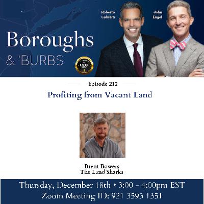 Profiting from Vacant Land | Boroughs & Burbs Ep. 212