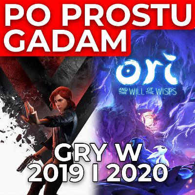 Po prostu gadam #5 - Najlepsze gry ograne w 2019 i nadchodzące w 2020