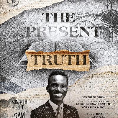 The Present Truth