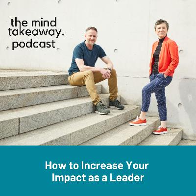 How to Increase Your Impact as a Leader