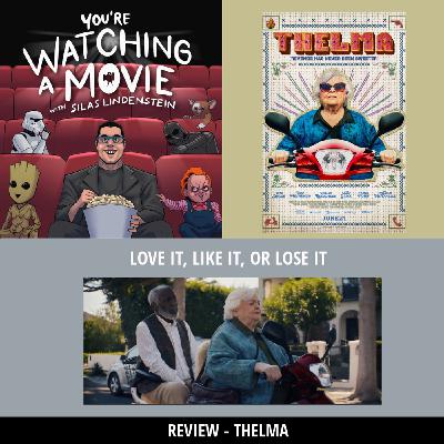53: Review: Thelma