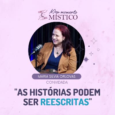 136 | Karma, vidas passadas e o poder do Ho’oponopono na cura da alma, com Maria Silvia Orlovas