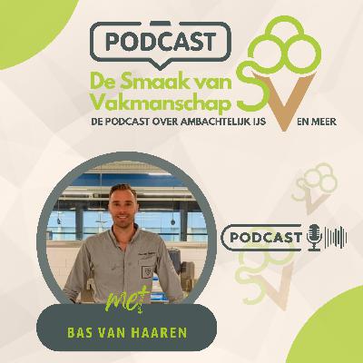 In gesprek met Meesterijsbereider Bas van Haaren