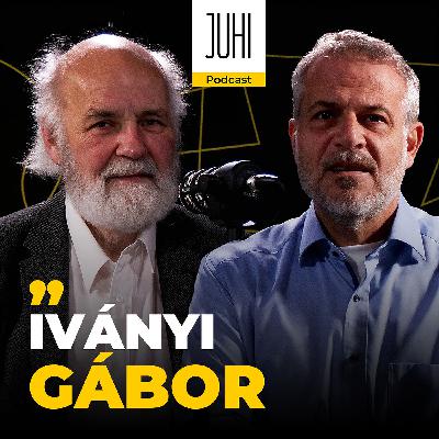 Hogy viseli IVÁNYI GÁBOR az állandó harcot?🎙️ JUHI Podcast #14