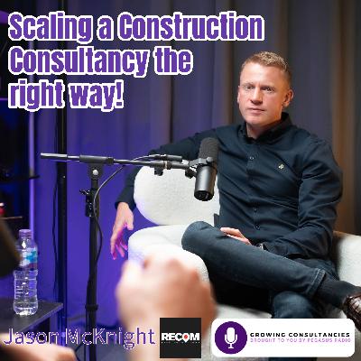 Growing Consultancies 017: Jason McKnight of Recom Growing Consultancies 017: Jason McKnight of Recom