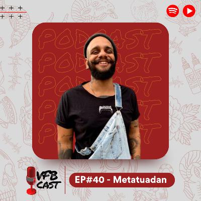 Danilo Metatuadan - VFB Cast #40