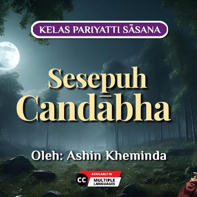 Ashin Kheminda - Dhammapada 413, 417, 418