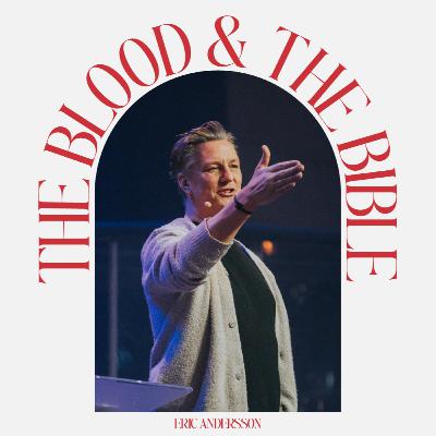 The Blood & the Bible - Eric Andersson The Blood & the Bible - Eric Andersson