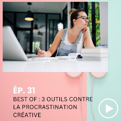 BEST OF : la procrastination créative BEST OF : la procrastination créative