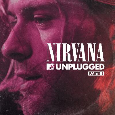MTV Unplugged de Nirvana - Parte 01 MTV Unplugged de Nirvana - Parte 01