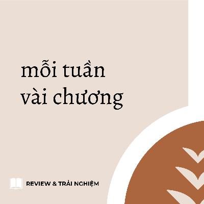 [Tập 39] "Xuyên Mỹ" - Bất hạnh là một tài sản