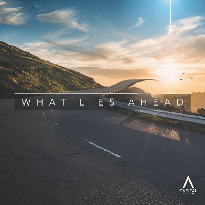 What Lies Ahead | Week 2