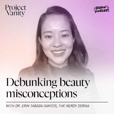 Debunking beauty misconceptions | Doc Erin, the Nerdy Derma