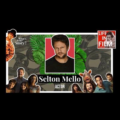 SELTON MELLO: Child Star to Oscar Success 'I'm Still Here' & Breaking Hollywood with Anaconda #124