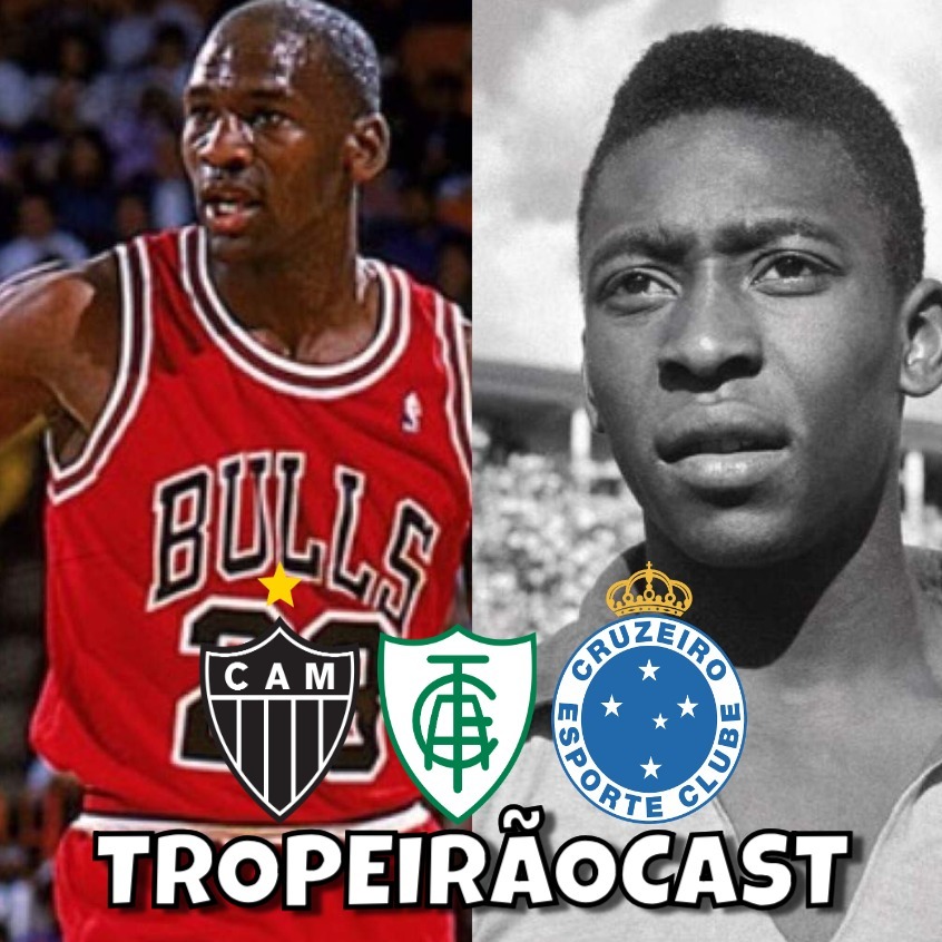 TropeirãoCast - Futebol mineiro, boa prosa e um prato de tropeiro
