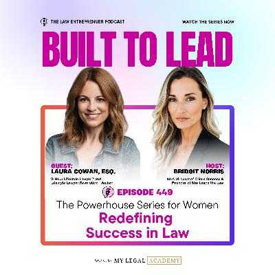 449. Redefining Success in Law with Laura Cowan, Esq.