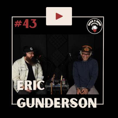 Gear & Beer Episode 43: Eric Gunderson