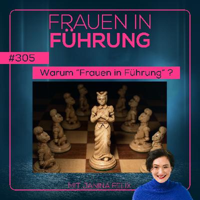 Warum Frauen in Führung? #305 Warum Frauen in Führung? #305