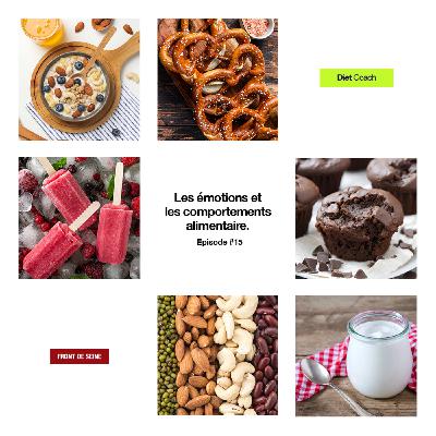 Diet Coach #15 - Les émotions et les comportements alimentaires