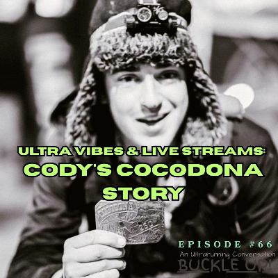 Ultra Vibes & Live Streams: Cody's Cocodona Story